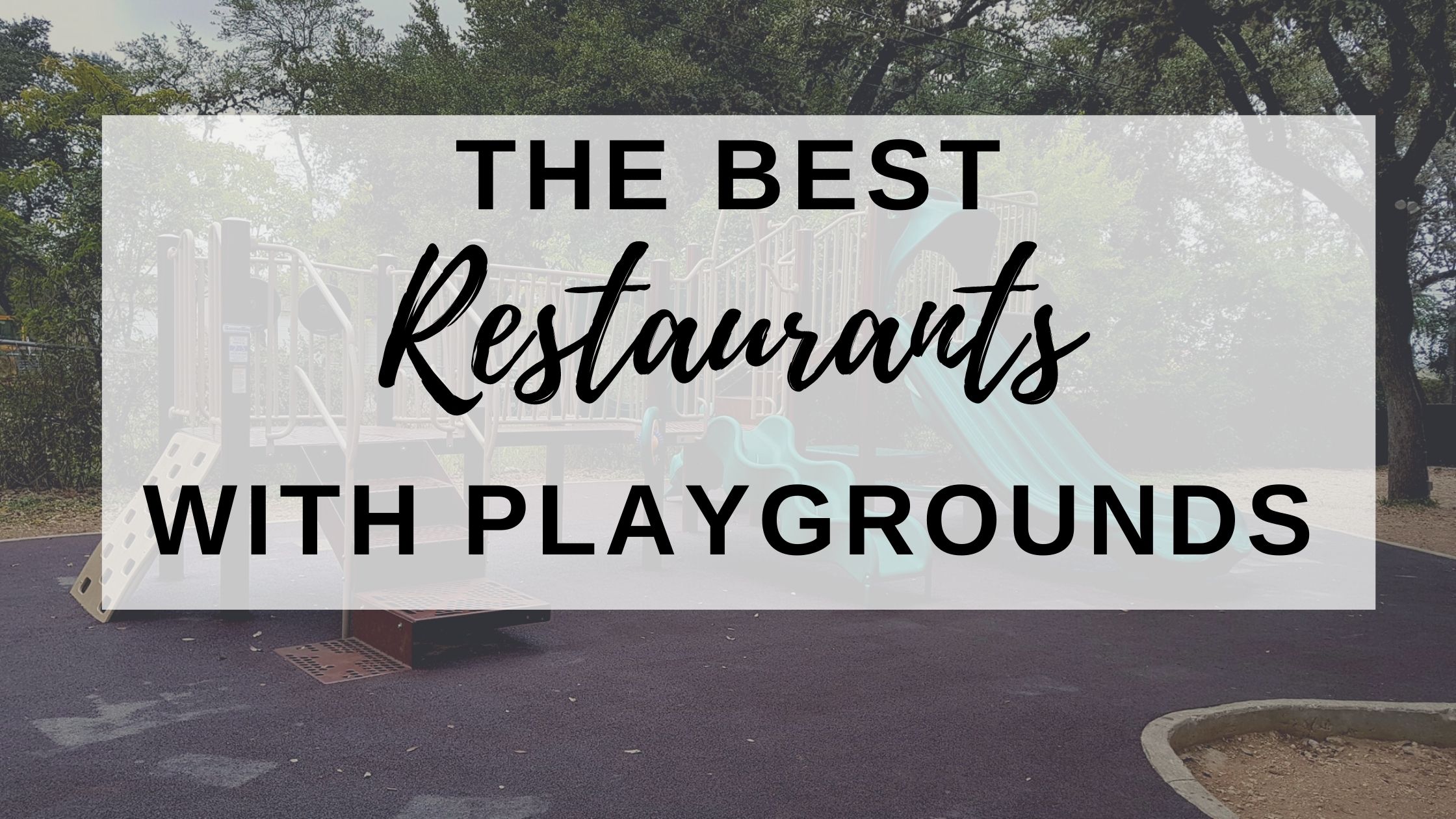 top kid friendly restaurants and san antonio restaurant with a playground